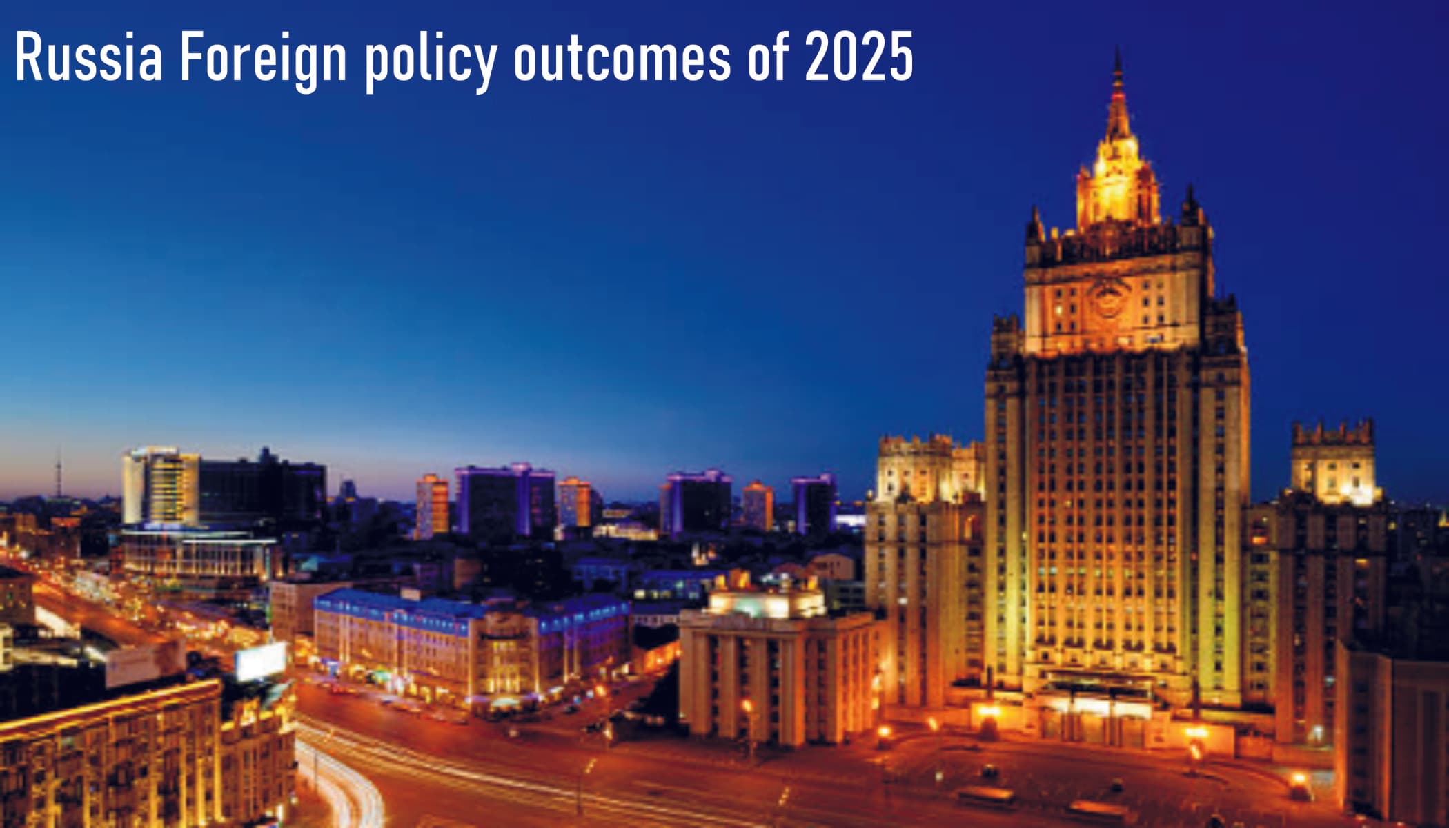 Russia Highlights 2025 Foreign Policy Outcomes, Pushes Multipolar World Order