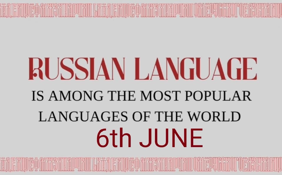 Russia Marks Russian Language Day on 6th June, Honoring the Legacy of Literary Giant Pushkin